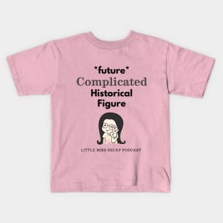 LMR Future Complicated Historical Figure Kids T-Shirt